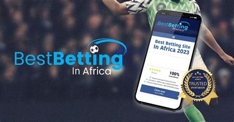 Best betting sites in Africa .